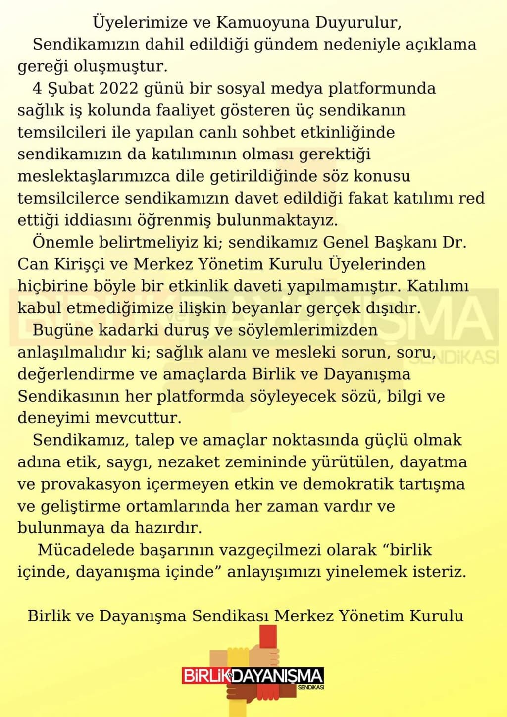 Üyelerimize ve Kamuoyuna Duyurulur