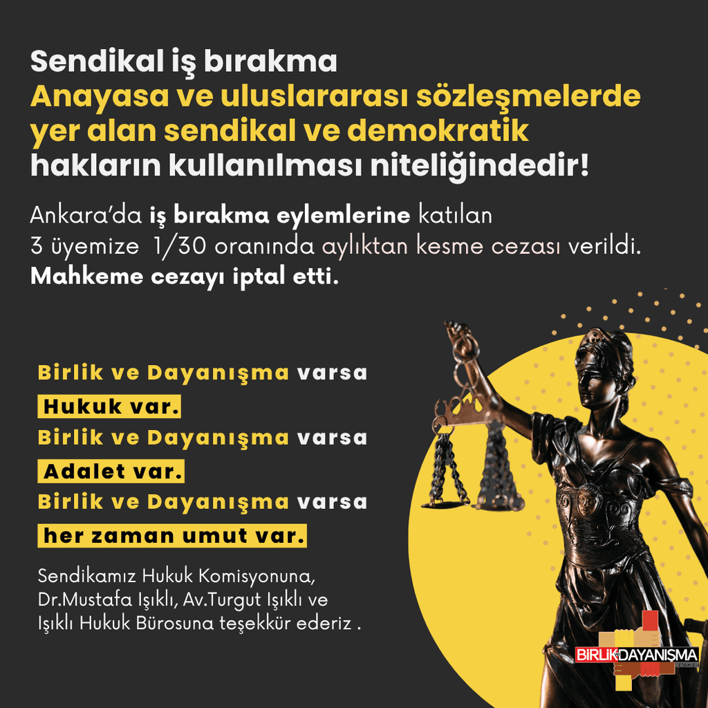 Birlik ve Dayanışma varsa Adalet Var!
