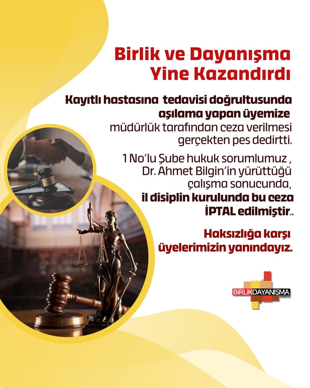 Birlik ve Dayanışma yine kazandırdı