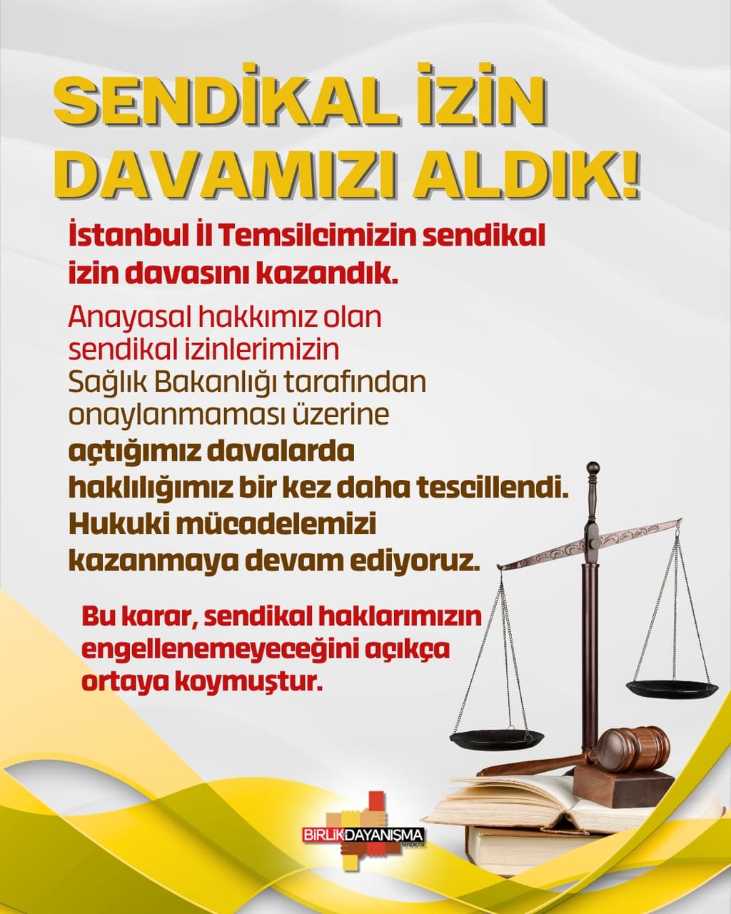 Sendikal İzin Davamızı Aldık!