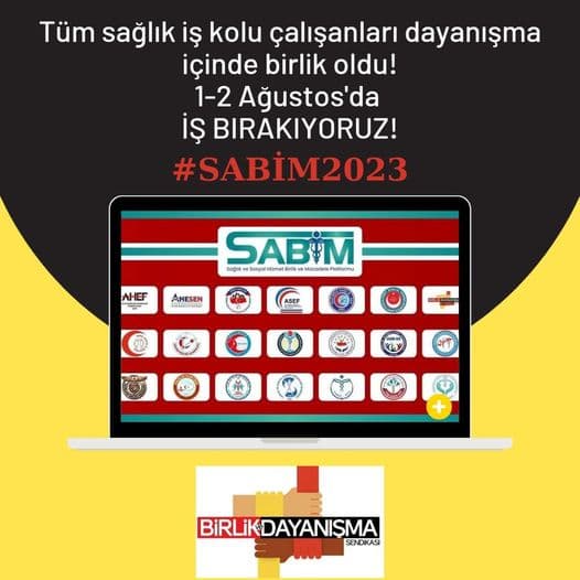 1-2 Ağustos 2023’de İŞ BIRAKIYORUZ!